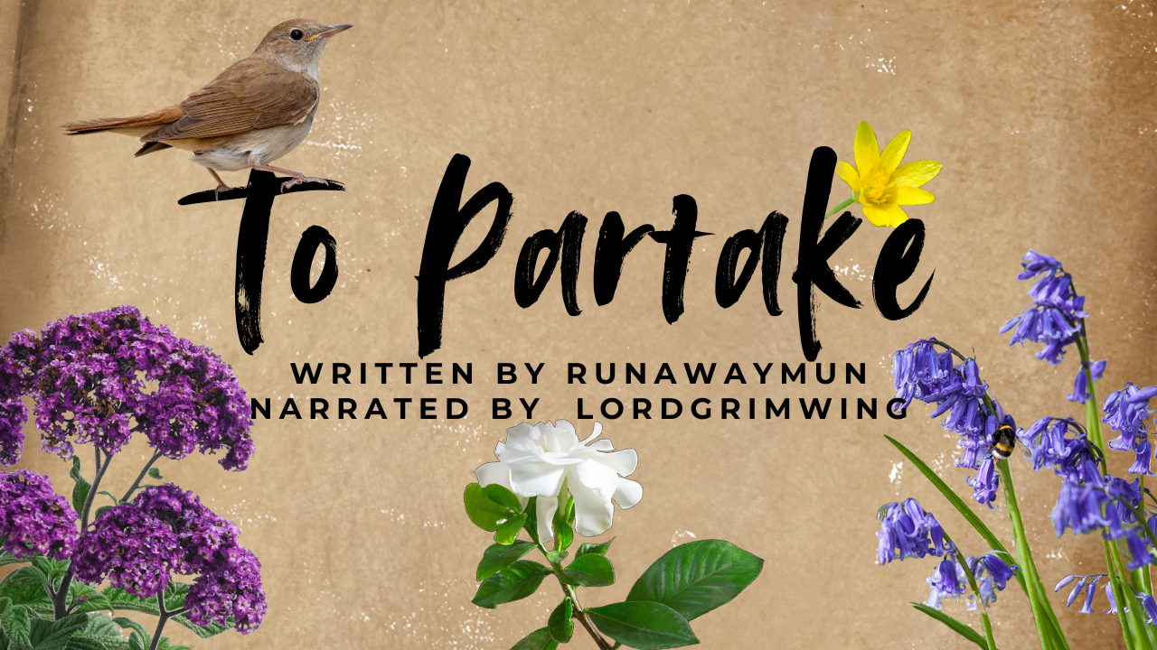 To Partake, written by runawaymun, narrated by lordgrimwing